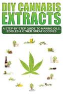 DIY Cannabis Extracts