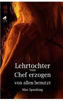 Lehrtochter vom Chef erzogen - von allen benutzt