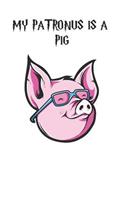 My Patronus is a Pigs: Cute Pig Lovers Journal / Notebook / Diary / Birthday Gift (6x9 - 110 Blank Lined Pages)