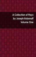 A Collection of Plays - Volume One