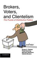 Brokers, Voters, and Clientelism