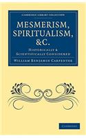Mesmerism, Spiritualism, Etc.