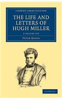 The Life and Letters of Hugh Miller 2 Volume Set