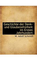 Geschichte Der Denk- Und Glaubensfreiheit Im Ersten Jahrhundert