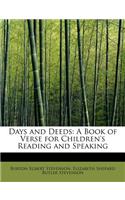 Days and Deeds: A Book of Verse for Children's Reading and Speaking