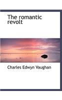 The Romantic Revolt