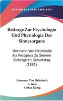 Beitrage Zur Psychologie Und Physiologie Der Sinnesorgane