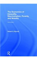 Economics of Inequality, Discrimination, Poverty, and Mobility