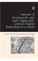 Varieties of Seventeenth- and Early Eighteenth-Century English Radicalism in Context