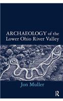 Archaeology of the Lower Ohio River Valley