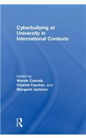 Cyberbullying at University in International Contexts