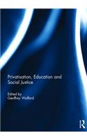 Privatisation, Education and Social Justice