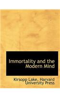 Immortality and the Modern Mind: (English)