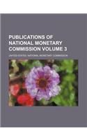 Publications of National Monetary Commission Volume 3