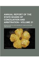 Annual Report of the State Board of Conciliation and Arbitration (Volume 21): (English)