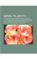 Hapoel Tel Aviv F.C.: Hapoel Tel Aviv F.C. Managers, Hapoel Tel Aviv F.C. Players, Ben Sahar, Daniel de Ridder, John Paintsil, Laryea Kingst