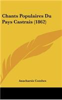 Chants Populaires Du Pays Castrais (1862)