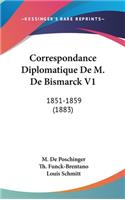 Correspondance Diplomatique de M. de Bismarck V1