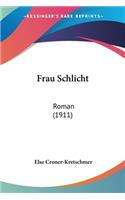 Frau Schlicht