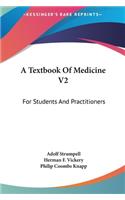 A Textbook of Medicine V2