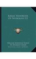 Kirkes' Handbook of Physiology V2