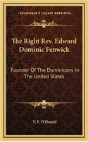 Right Rev. Edward Dominic Fenwick