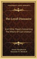 The Loyall Dissuasive