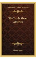 The Truth About America