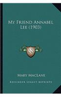 My Friend Annabel Lee (1903)