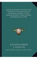 Lodewyk Joberts Kennisse Der Aloude En Hedendaagsche Gedenkpenningen, Zynde Hier Bygevoegd Veele Nieuwe Ondekkingen (1728)
