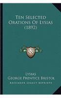 Ten Selected Orations Of Lysias (1892)