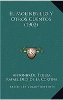 El Molinerillo y Otros Cuentos (1902)