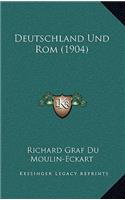 Deutschland Und Rom (1904)