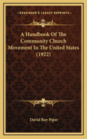 A Handbook Of The Community Church Movement In The United States (1922)