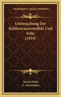 Untersuchung Der Kohlenwasserstoffole Und Fette (1918)