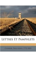 Lettres Et Pamphlets