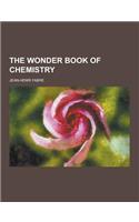 The Wonder Book of Chemistry