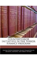 Counterterror Initiatives in the Terror Finance Program