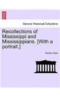 Recollections of Mississippi and Mississippians. [With a Portrait.]