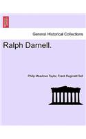 Ralph Darnell. Vol. II.