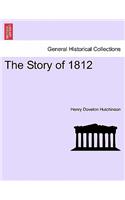 The Story of 1812: (English)