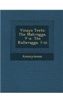 Vinaya Texts: The Mah Vagga, V-X. the Kullavagga, I-III(English)