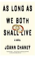 As Long as We Both Shall Live