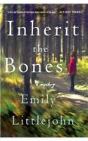 Inherit the Bones: A Detective Gemma Monroe Mystery