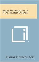 Basal Metabolism in Health and Disease