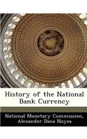 History of the National Bank Currency