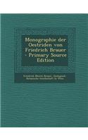 Monographie Der Oestriden Von Friedrich Brauer (Primary Source)