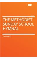 The Methodist Sunday School Hymnal