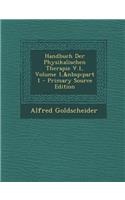 Handbuch Der Physikalischen Therapie V.1, Volume 1, part 1 - Primary Source Edition