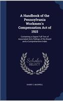 A Handbook of the Pennsylvania Workmen's Compensation Act of 1915